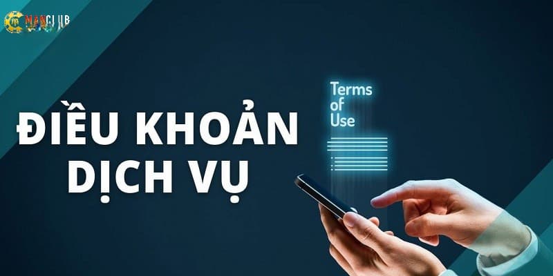 Tổng quan về điều khoản dịch vụ Manclub